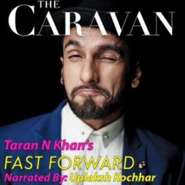 The Caravan - Fast forward audiobook, Taran N. Khan