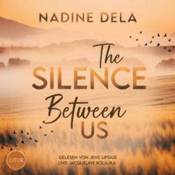 The Silence Between Us audiobook, Nadine Dela