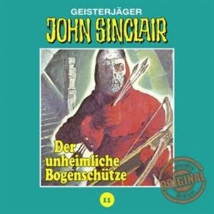 Der unheimliche Bogenschütze (John Sinclair - Tonstudio Braun 11), Jason Dark