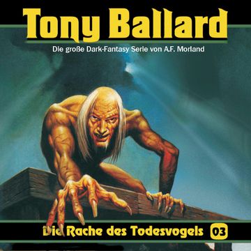 Die Rache des Todesvogels (Tony Ballard 3) audiobook, A. F. Morland, Christian Daber, Thomas Birker