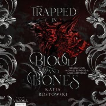Trapped in Blood and Bones audiobook, Katja Rostowski