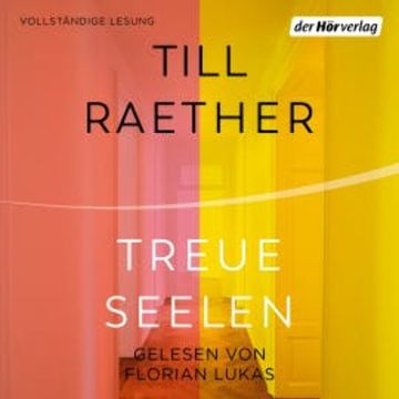 Treue Seelen audiobook, Till Raether