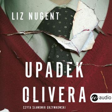 Upadek Olivera audiobook, Liz Nugent