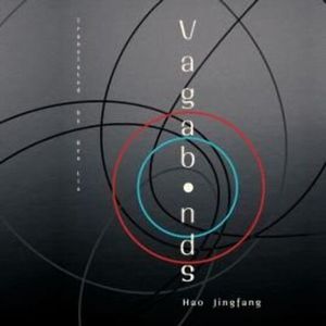 Vagabonds, Hao Jingfang