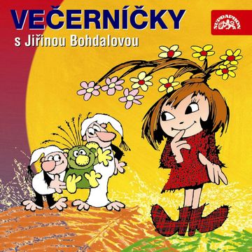 Večerníčky s Jiřinou Bohdalovou audiobook, Dagmar Spanlangová, Jaromír Kincl, Otfried Preußler, Václav Čtvrtek
