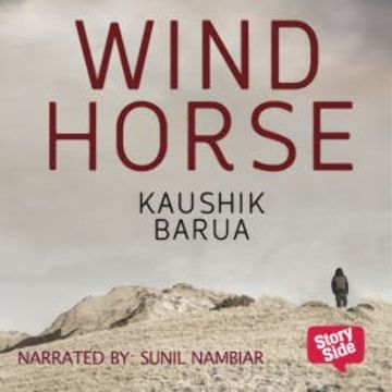 Windhorse audiobook, Kaushik Barua