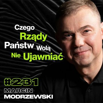 #231 Misje o Których Obie Strony Wolałyby Nie Mówić, Pilot F-16, Rosja, ISIS - Marcin Modrzewski audiobook, Przemek Górczyk