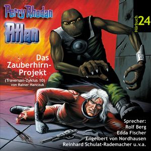 Das Zauberhirn-Projekt (Atlan Traversan-Zyklus 10), Rainer Hanczuk