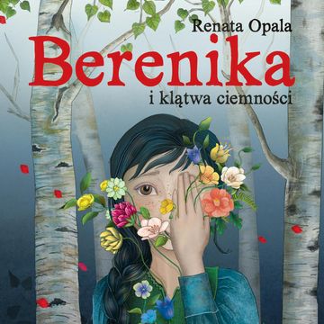 Berenika i klątwa ciemności audiobook, Renata Opala