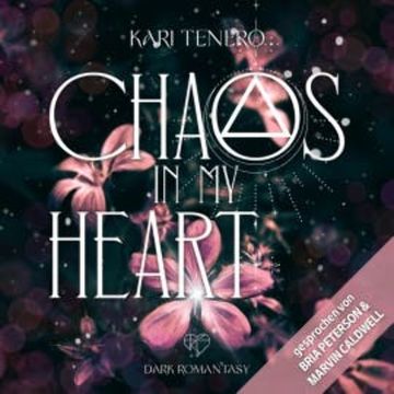 Chaos in my Heart audiobook, Kari Tenero