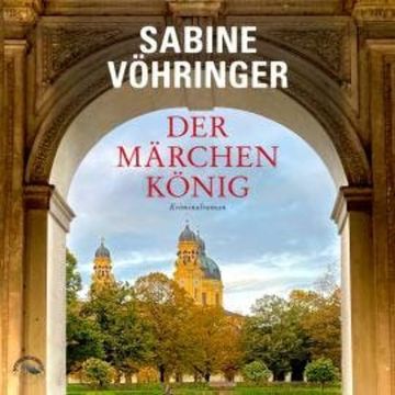 Der Mächenkönig - Hauptkommisar Tom Perlinger, Band 4 (ungekürzt) audiobook, Sabine Vöhringer