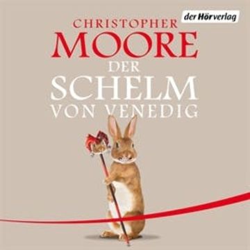 Der Schelm von Venedig audiobook, Christopher Moore