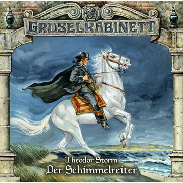 Der Schimmelreiter (Gruselkabinett 98) audiobook, Theodor Storrm