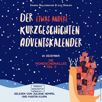 Die Mondscheinallee (Teil 1) - Der etwas andere Kurzgeschichten Adventskalender, Türchen 20 (ungekürzt) audiobook, Lisa Darling, Sandra Bollenbacher