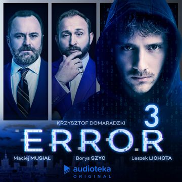 Error. Odcinek 3 audiobook, Krzysztof Domaradzki
