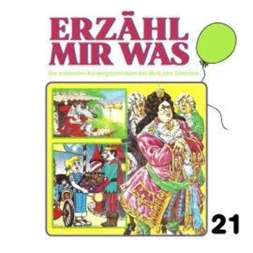 Erzähl mir was, Folge 21 audiobook, Gebrüder Grimm