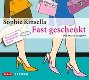 Fast geschenkt, Sophie Kinsella