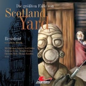 Resistent (Die größten Fälle von Scotland Yard 6), Andreas Masuth