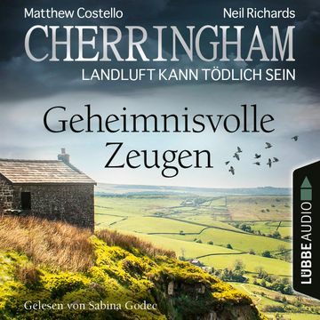 Geheimnisvolle Zeugen (Cherringham - Landluft kann tödlich sein 33) audiobook, Matthew Costello, Neil Richards