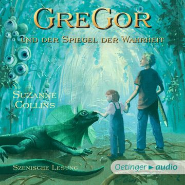 Gregor und der Spiegel der Wahrheit audiobook, Suzanne Collins
