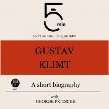 Gustav Klimt: A short biography audiobook, 5 Minutes