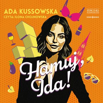 Hamuj, Ida! audiobook, Ada Kussowska