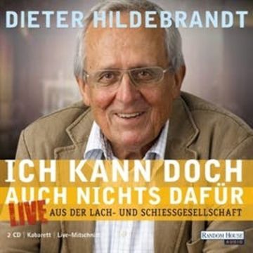 Ich kann doch auch nichts dafür audiobook, Dieter Hildebrandt