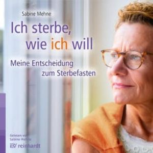 Ich sterbe, wie ich will, Sabine Mehne