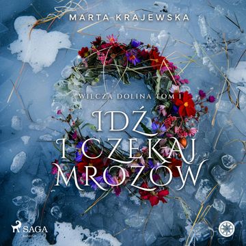 Idź i czekaj mrozów audiobook, Marta Krajewska
