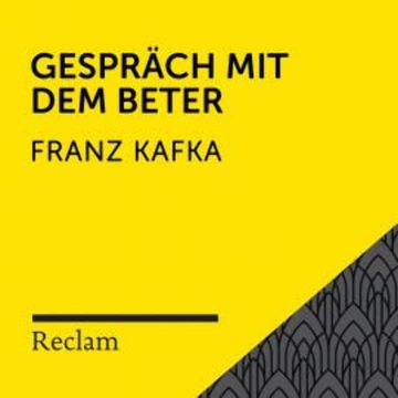 Kafka: Gespräch mit dem Beter audiobook, Franz Kafka