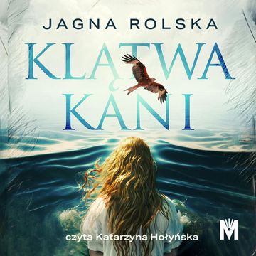 Klątwa kani audiobook, Jagna Rolska
