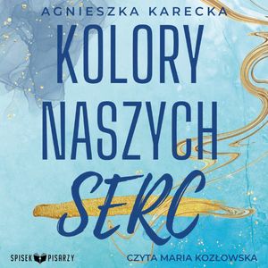 Kolory naszych serc, Agnieszka Karecka