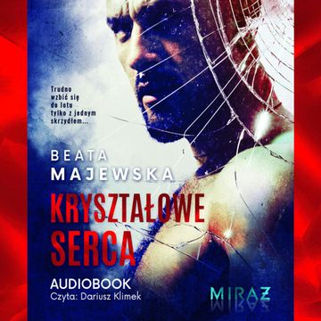 Kryształowe serca audiobook, Beata Majewska