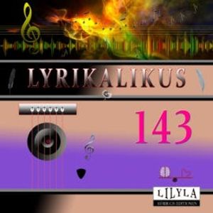 Lyrikalikus 143, Kurt Tucholsky