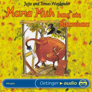 Mama Muh baut ein Baumhaus audiobook, Jujja Wieslander