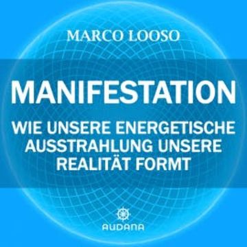 MANIFESTATION audiobook, Marco Looso
