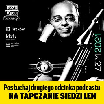 Na tapczanie siedzi Lem: Tomasz Fiałkowski, odc. 2 audiobook, Kwartalnik Przekrój