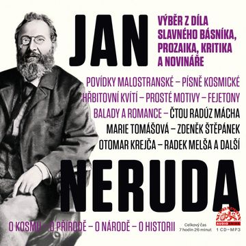 Neruda: Výběr z díla slavného básníka, prozaika, kritika a novináře audiobook, Jan Neruda