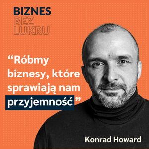 Odcinek #002 - Konrad Howard, Tomasz Plata