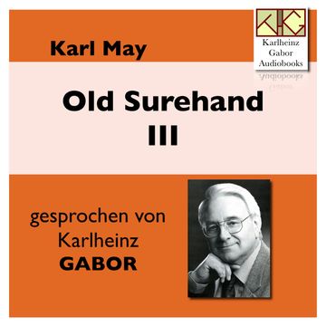 Old Surehand III audiobook, Karl May