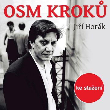 Jiří Horák: Osm kroků audiobook, Jiří Horák