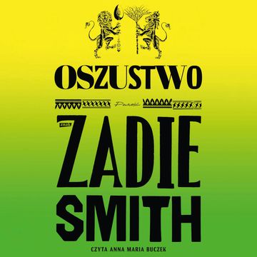Oszustwo audiobook, Zadie Smith