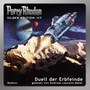 Perry Rhodan Silber Edition 117: Duell der Erbfeinde, H. G. Ewers
