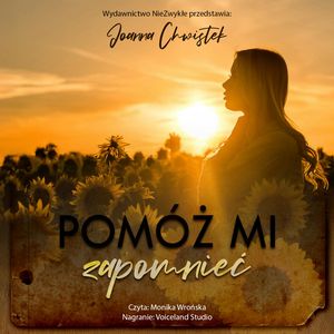 Pomóż mi zapomnieć, Joanna Chwistek