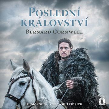 Poslední království, Bernard Cornwell