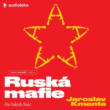 Ruská mafie audiobook, Jaroslav Kmenta