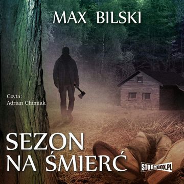Sezon na śmierć audiobook, Max Bilski