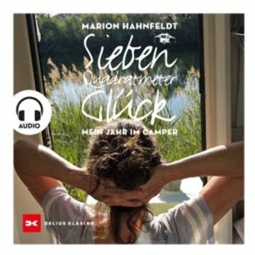 Sieben Quadratmeter Glück audiobook, Marion Hahnfeldt