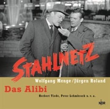 Stahlnetz - Das Alibi audiobook, Wolfgang Menge