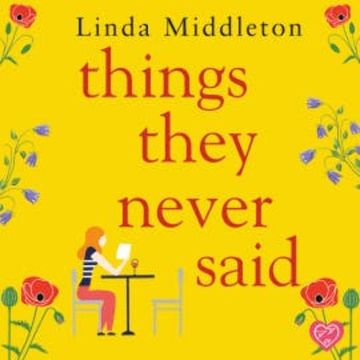 Things They Never Said audiobook, Linda Middleton